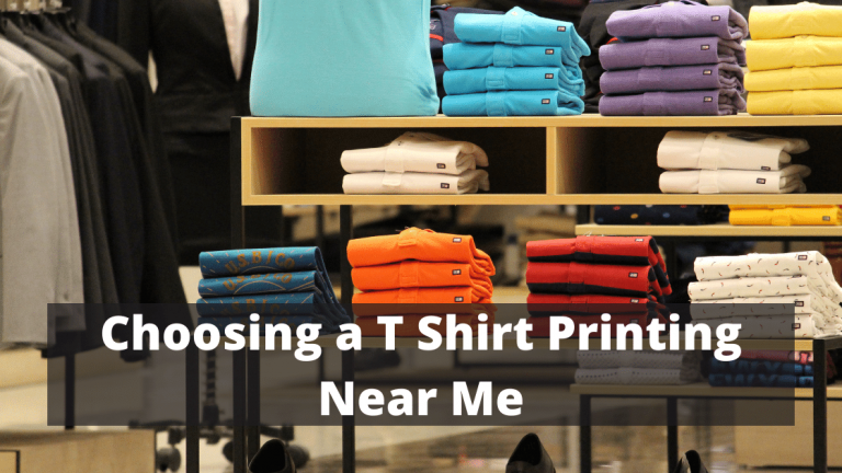 Choosing a T Shirt Printing Near Me