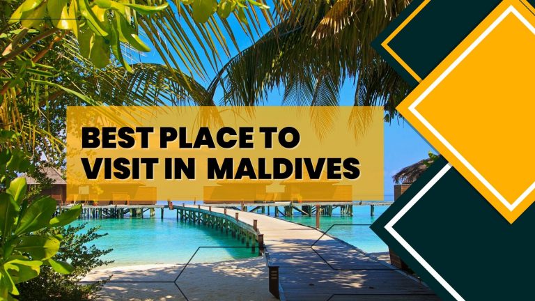 Best Place to visit in Maldives