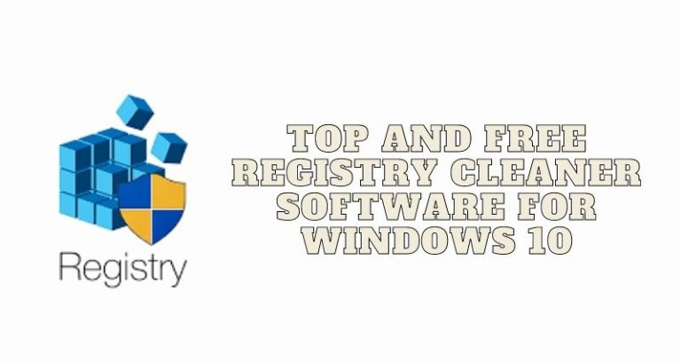 Top and FREE Registry Cleaner Software for Windows 10
